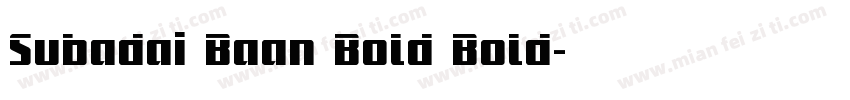 Subadai Baan Bold Bold字体转换